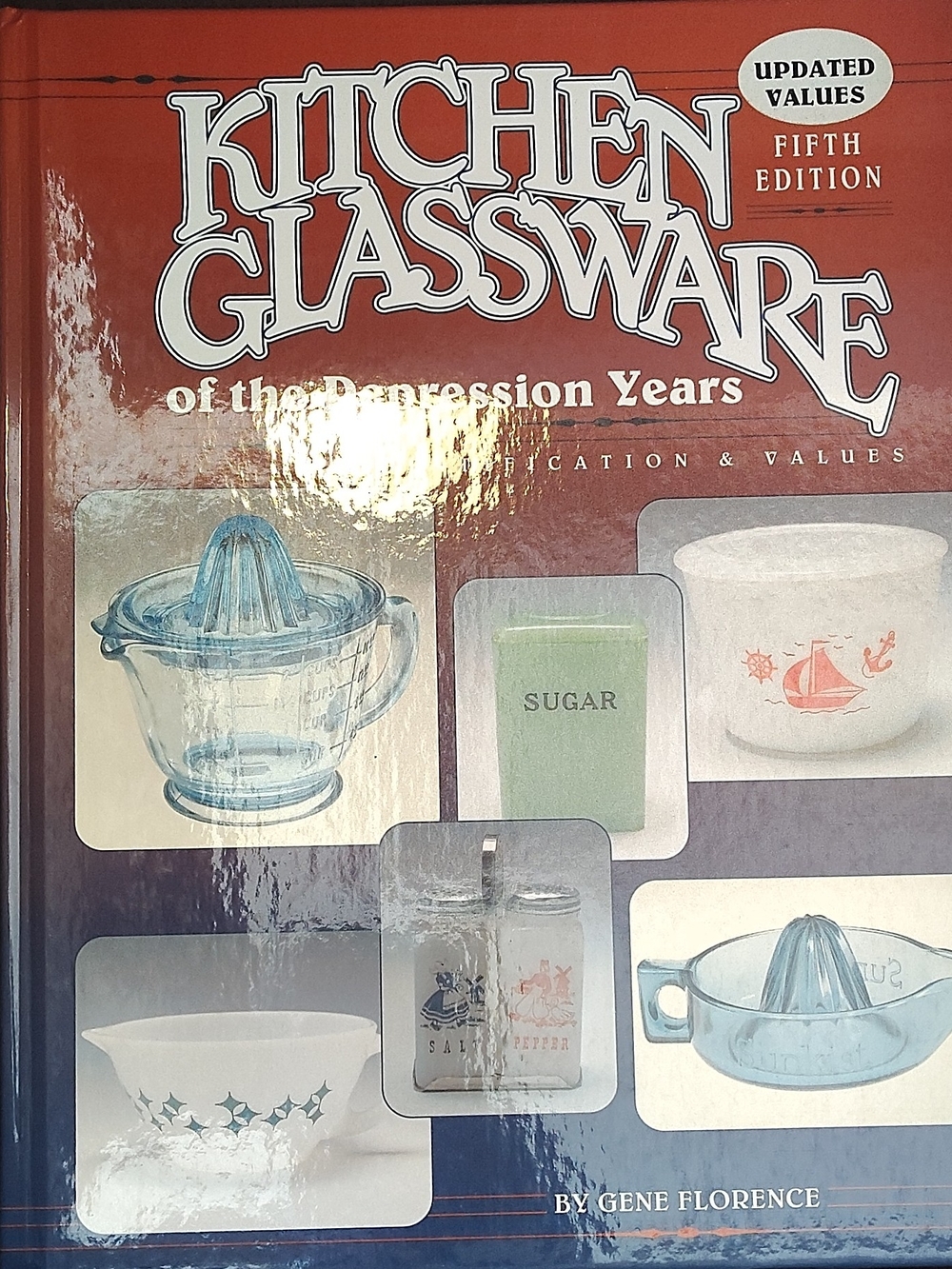 Kitchen Glassware of the Depression Years - Blue/Red Collectible Reference Book